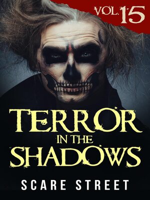 cover image of Terror in the Shadows Volume 15